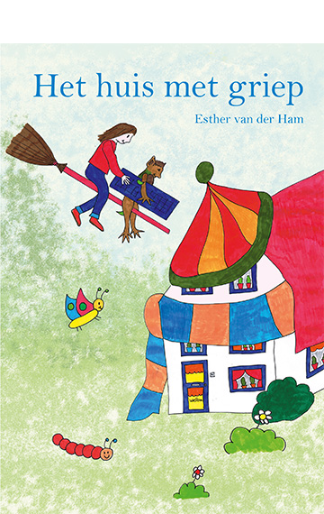 Het huis met griep - Esther van der Ham