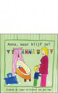 Anna waar blijf je - Elsbeth de Jager