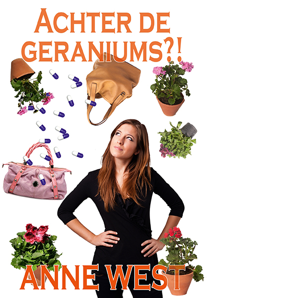 achter de geraniums - Anne West