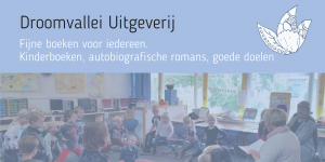 Droomvallei Uitgeverij, fijne boeken ook over ingewikkelde onderwerpen