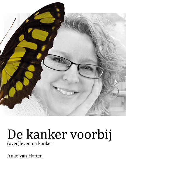 De kanker voorbij - Anke van Haften