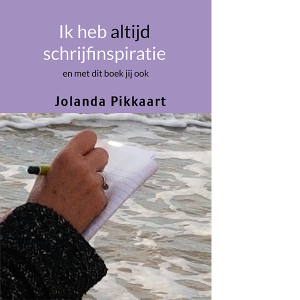 ik heb altijd schrijfinspiratie Jolanda Pikkaart