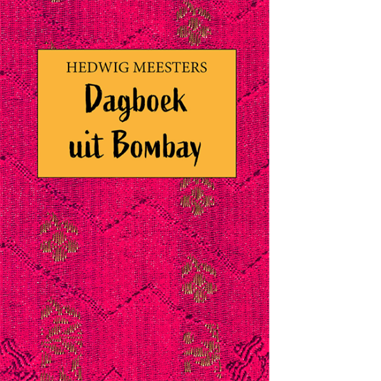 hedwig meesters dagboek uit bombay