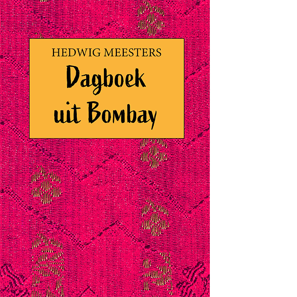 hedwig meesters dagboek uit bombay